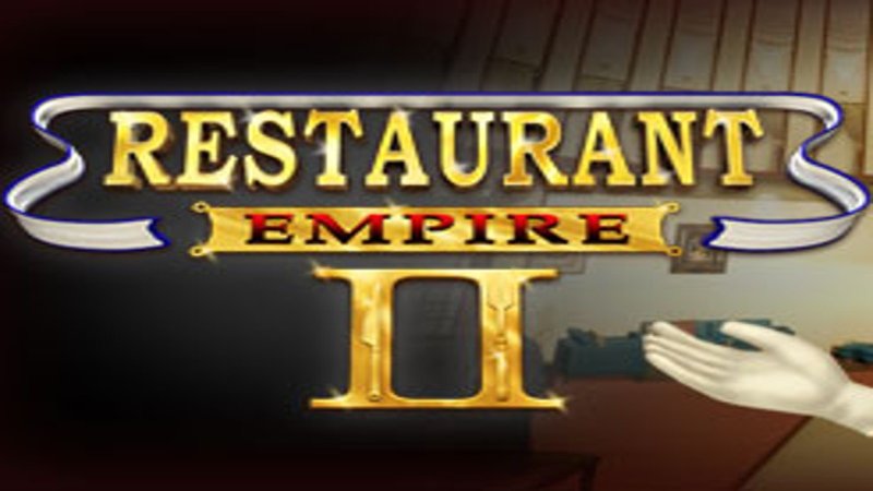 restaurant-empire-ii-steam-cd-key